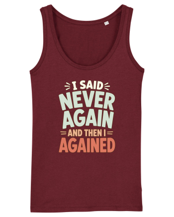 Bad Decisions Repeating Mistakes Regret Relatable Humor Burgundy