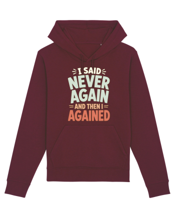 Bad Decisions Repeating Mistakes Regret Relatable Humor Burgundy