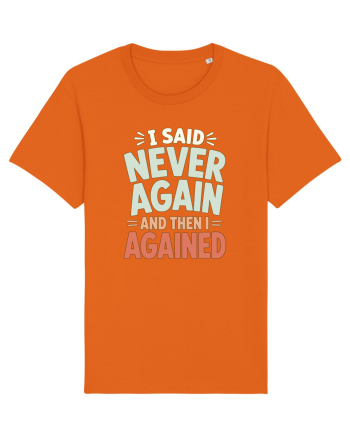 Bad Decisions Repeating Mistakes Regret Relatable Humor Bright Orange