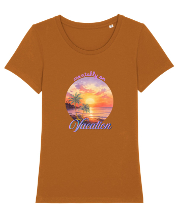Mentally on vacation Roasted Orange