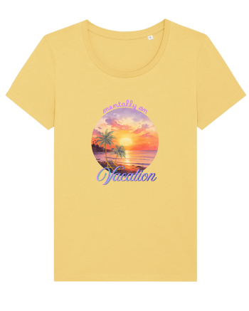 Mentally on vacation Jojoba