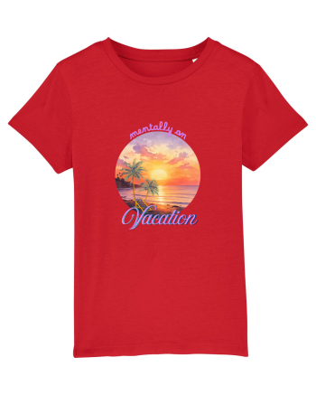 Mentally on vacation Red