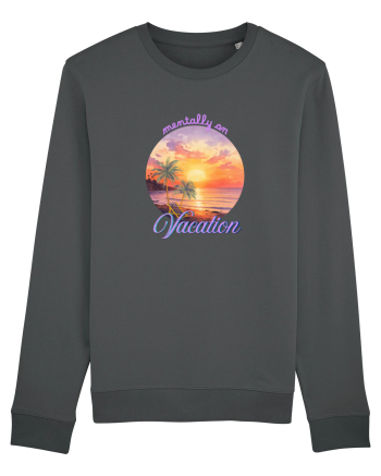 Mentally on vacation Anthracite