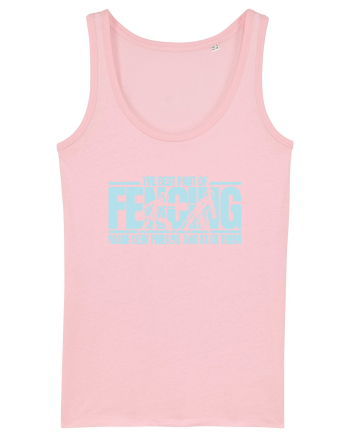 The Best Part of Fencing Cotton Pink