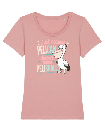 Funny Pelican Pun for Bird Fans Birdwatchers Pelishould Canyon Pink