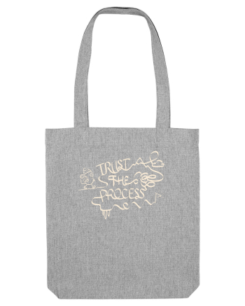 Trust the Mess – Trust the Process Heather Grey