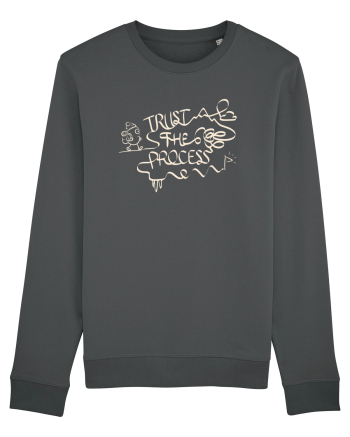 Trust the Mess – Trust the Process Anthracite