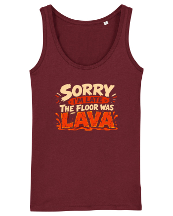 Sorry I’m Late Burgundy