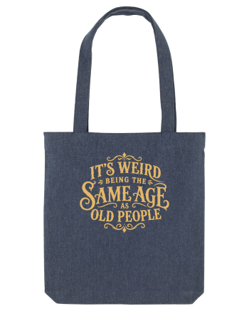 Same Age as Old People Midnight Blue