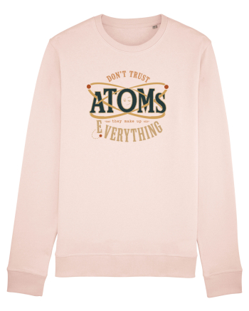 Don’t Trust Atoms – They Make Up Everything Candy Pink