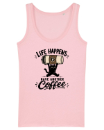 Life Happens – Have Another Coffee Maiou Damă Dreamer