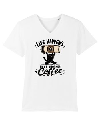 Life Happens – Have Another Coffee White