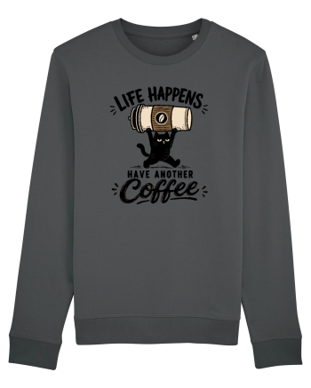 Life Happens – Have Another Coffee Anthracite