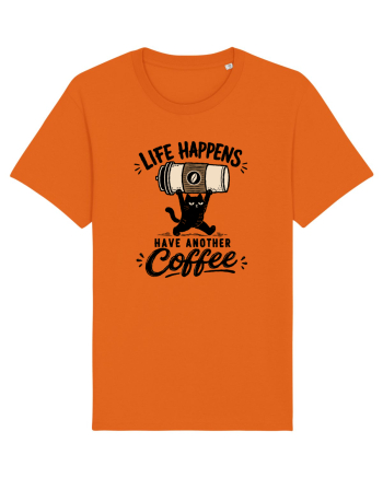 Life Happens – Have Another Coffee Bright Orange