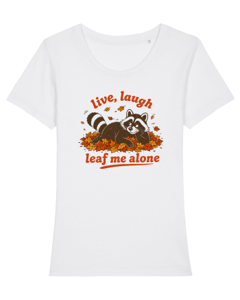 Live Laugh Leaf Me Alone White