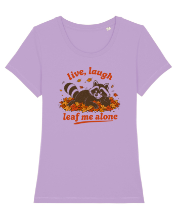 Live Laugh Leaf Me Alone Lavender Dawn