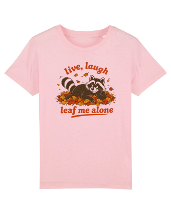 Live Laugh Leaf Me Alone Cotton Pink