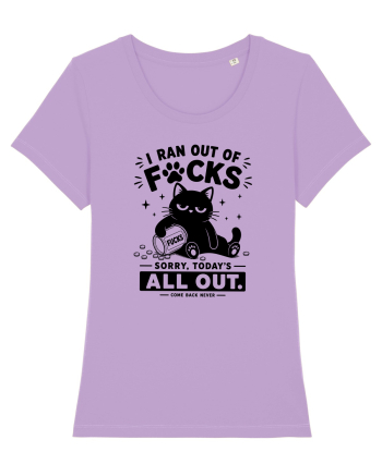 I Ran Out of Fucks – Sorry Today’s All Out Lavender Dawn