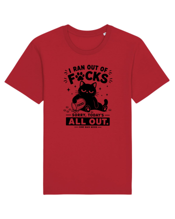 I Ran Out of Fucks – Sorry Today’s All Out Red