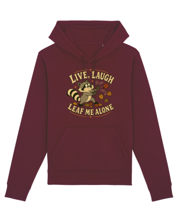 Live, Laugh, Leaf Me Alone Burgundy