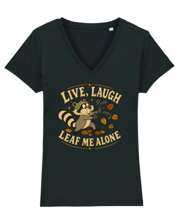 Live, Laugh, Leaf Me Alone Black
