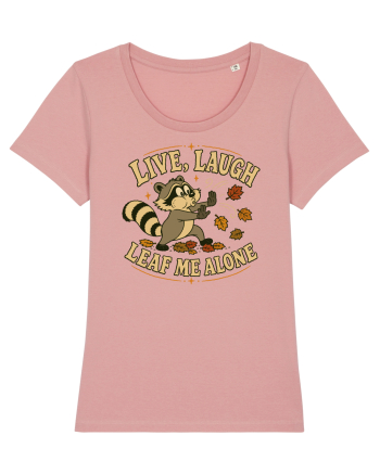 Live, Laugh, Leaf Me Alone Canyon Pink