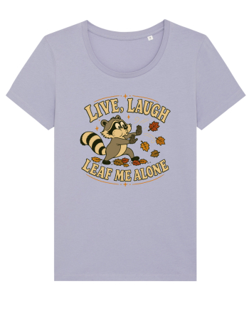Live, Laugh, Leaf Me Alone Lavender