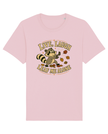 Live, Laugh, Leaf Me Alone Cotton Pink