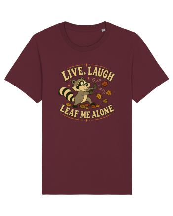 Live, Laugh, Leaf Me Alone Burgundy