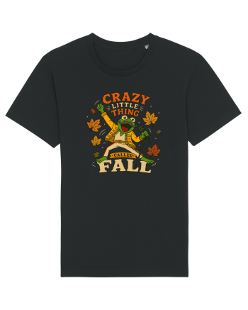 Crazy Little Thing Called Fall Black