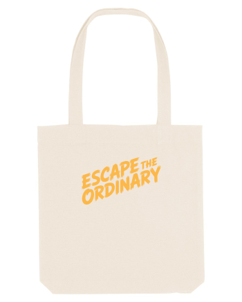 ESCAPE THE ORDINARY - Evadează din cotidian - Iesi din rutina Natural