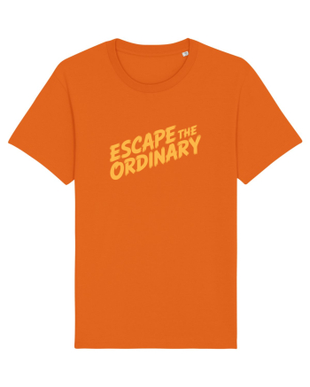 ESCAPE THE ORDINARY - Evadează din cotidian - Iesi din rutina Bright Orange
