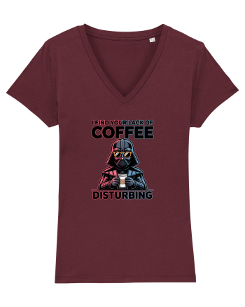 I FIND YOUR LACK OF COFFEE DISTURBING - Vader Burgundy