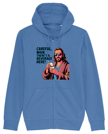 CAREFUL, MAN, THERE`S A BEVERAGE HERE - Atentie, omule, am bautura aici Bright Blue