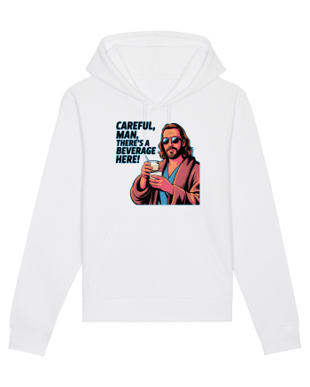 CAREFUL, MAN, THERE`S A BEVERAGE HERE - Atentie, omule, am bautura aici White