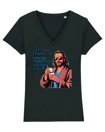 CAREFUL, MAN, THERE`S A BEVERAGE HERE - Atentie, omule, am bautura aici Black