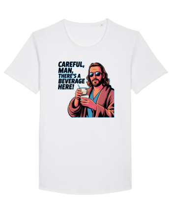 CAREFUL, MAN, THERE`S A BEVERAGE HERE - Atentie, omule, am bautura aici White