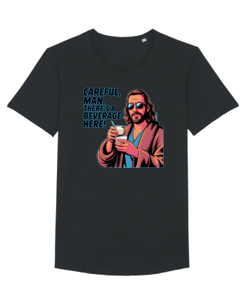 CAREFUL, MAN, THERE`S A BEVERAGE HERE - Atentie, omule, am bautura aici Black
