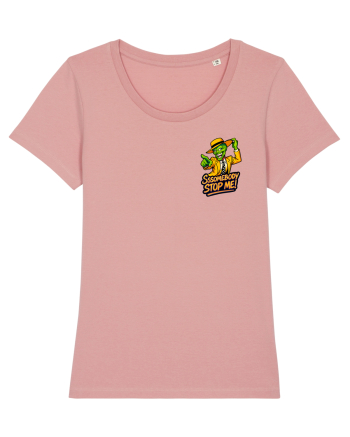 SOMEBODY STOP ME! Canyon Pink