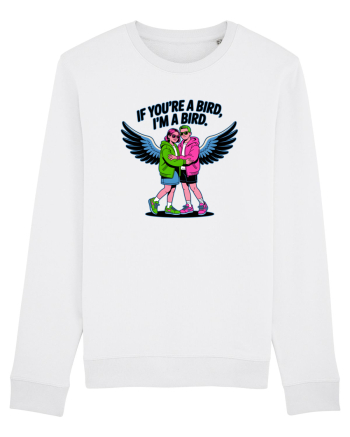 IF YOU`RE A BIRD, I`M A BIRD 2 White