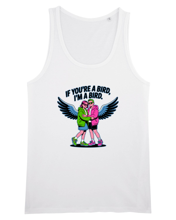 IF YOU`RE A BIRD, I`M A BIRD 2 White