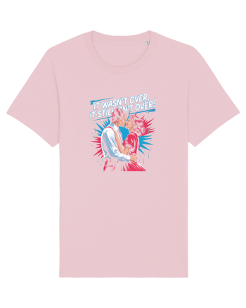 IT WASN`T OVER 2 Cotton Pink