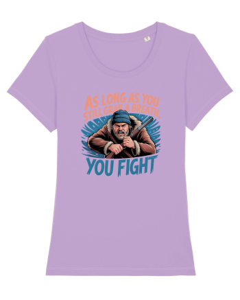 YOU FIGHT! Atata timp cat esti in viata, lupti! Lavender Dawn