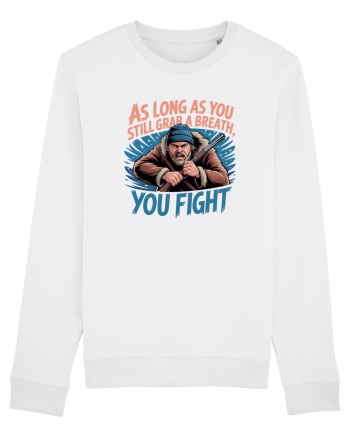 YOU FIGHT! Atata timp cat esti in viata, lupti! White