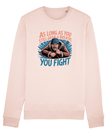 YOU FIGHT! Atata timp cat esti in viata, lupti! Candy Pink