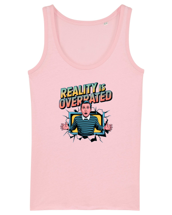 REALITY IS OVERRATED Cotton Pink