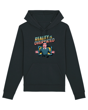 REALITY IS OVERRATED Black