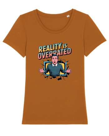 REALITY IS OVERRATED Roasted Orange