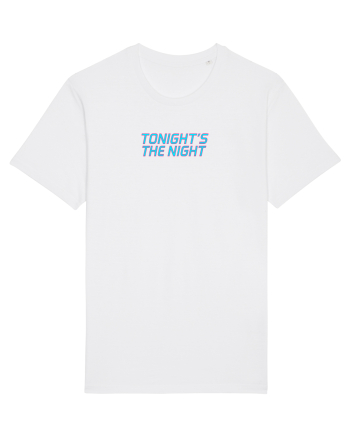 TONIGHT`S THE NIGHT - Seara cea mare White