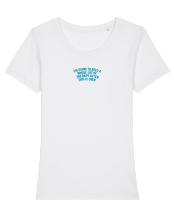I`M GOING TO NEED THERAPY White